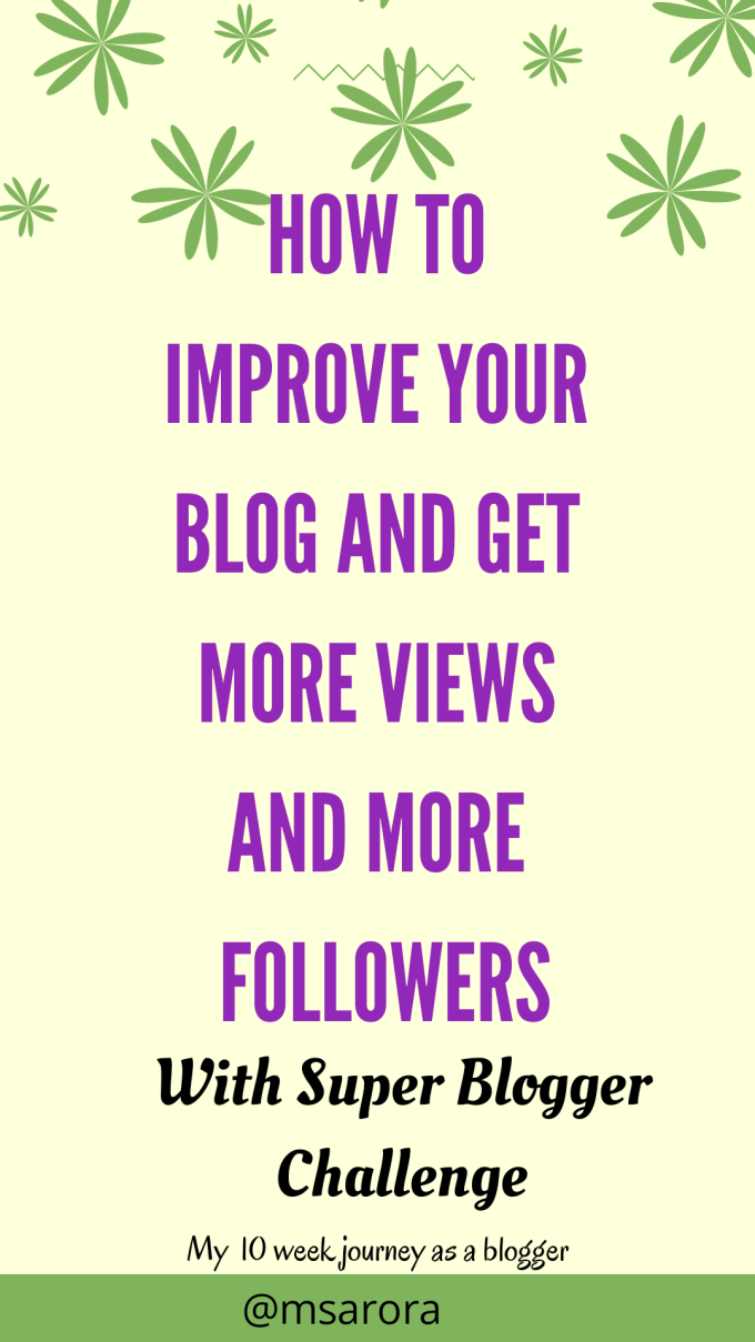 Blogging tips, grow your blog , super blogger challenge