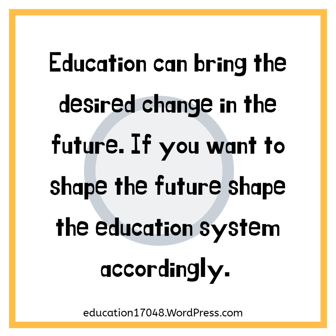 Education quotes, educational REFORMS in India 
